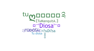 Nickname - TuDiosa