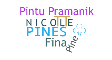 Nickname - Pines