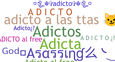 Nickname - Adicto