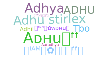 Nickname - Adhu