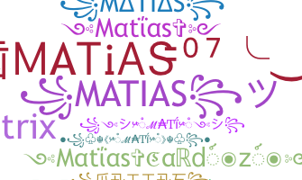 Nickname - Matias