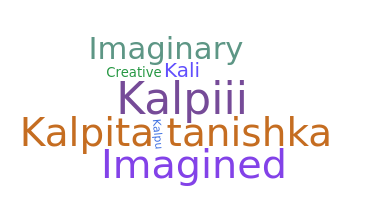 Nickname - Kalpita