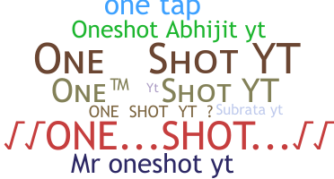 Nickname - OneShotYT