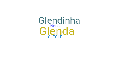 Nickname - Glenda
