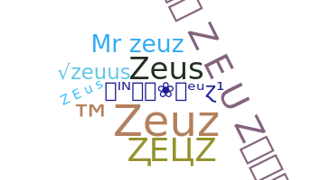Nickname - Zeuz