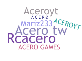 Nickname - Acero