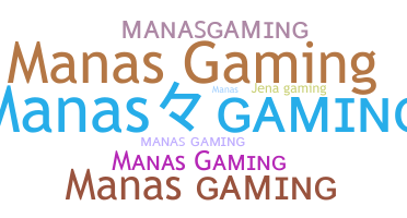 Nickname - Manasgaming