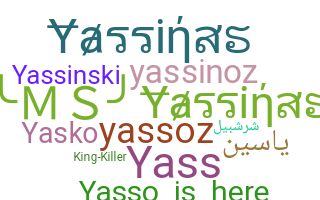 Nickname - Yassin