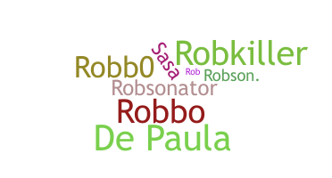 Nickname - Robson