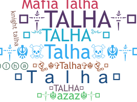 Nickname - Talha