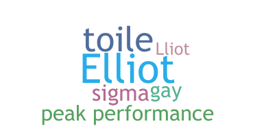 Nickname - Elliot