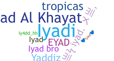 Nickname - Iyad