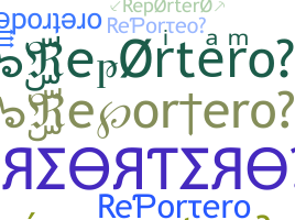 Nickname - reportero