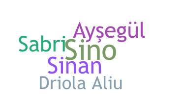 Nickname - Sinan