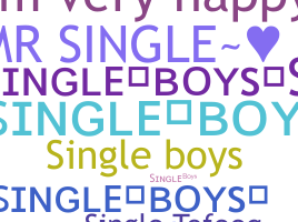 Nickname - singleboys