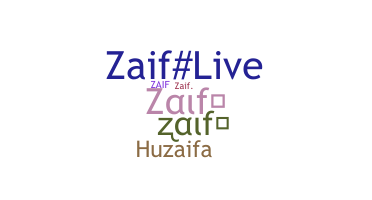 Nickname - zaif