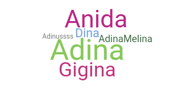 Nickname - Adina