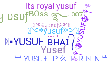 Nickname - Yusuf