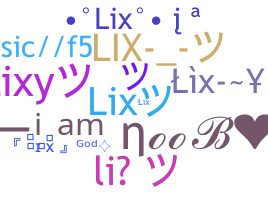 Nickname - Lix