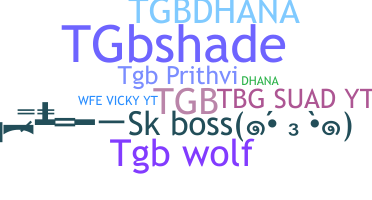 Nickname - TGBshady