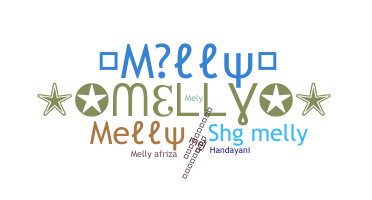 Nickname - Melly