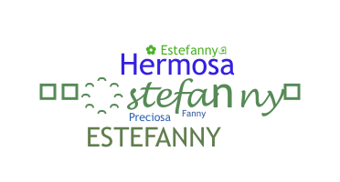 Nickname - Estefanny