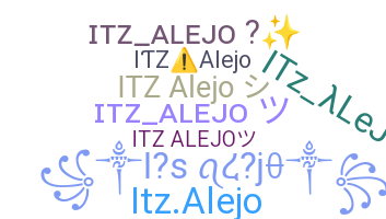 Nickname - ITzAlejo