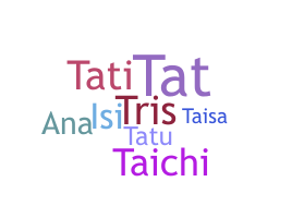 Nickname - Tais