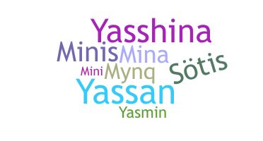 Nickname - Yasmina