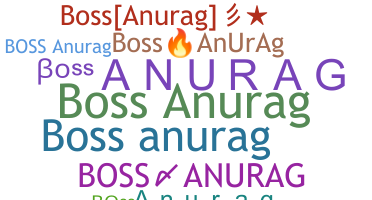 Nickname - BossAnurag