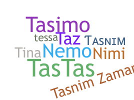 Nickname - Tasnim