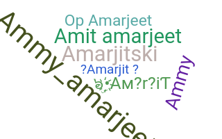 Nickname - Amarjit