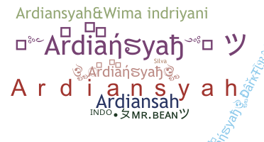 Nickname - Ardiansyah