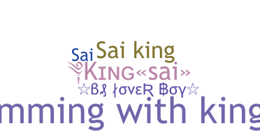 Nickname - Kingsai