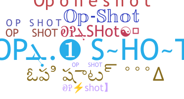 Nickname - Opshot