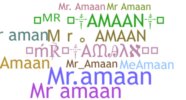 Nickname - mrAMAAN