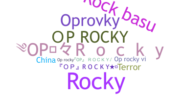 Nickname - OpRocky
