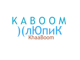 Nickname - Kaboom