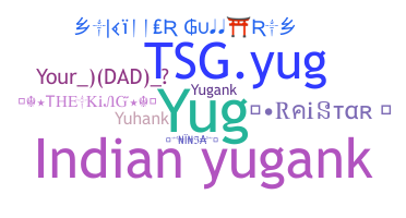 Nickname - yugank