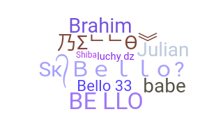 Nickname - Bello