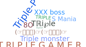 Nickname - Triple