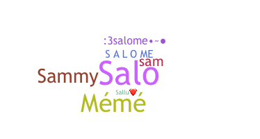 Nickname - Salome