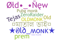 Nickname - oldmonk
