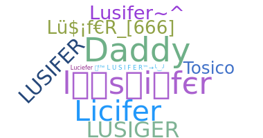 Nickname - lusifer