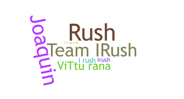 Nickname - iRush