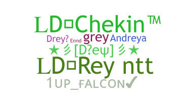 Nickname - Drey