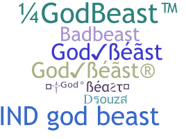 Nickname - godbeast