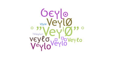 Nickname - veylo