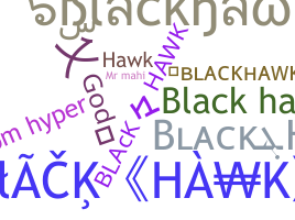 Nickname - Blackhawk