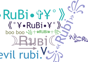 Nickname - Rubi